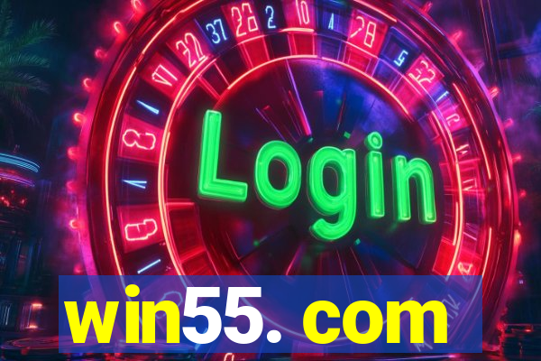 win55. com